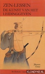 Cleary, Thomas - Zen-lessen. De kunst van het leiding geven.