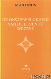 Martinus - Onsterfelijkheid van de levende wezens