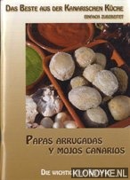 Borsich, Wolfgang - Das beste aus der Kanarischen kche einfach zubereitet. Papas arrugadas y mojos canarios