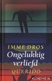 Dros, Imme - Ongelukkig Verliefd
