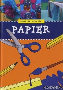 Molen, Carola van der & Maruscha Gaasenbeek - Maak het zelf met papier