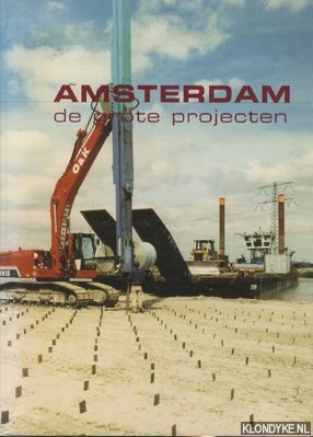 Bontje, Leo & Allard Jolles - Amsterdam: de grote projecten