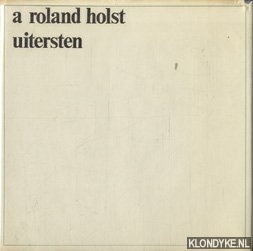 Roland Holst, A. - Uitersten