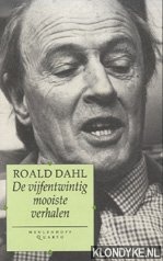 Dahl, Roald - De vijfentwintig mooiste verhalen van Roald Dahl