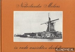 Visser, H.A. - Nederlandse molens in oude ansichten / 2