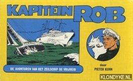 Kuhn, Pieter - Kapitein Rob. De avonturen van het zeilschip de vrijheid. Deel 1.