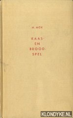 Mok, M. - Kaas brood en spelen