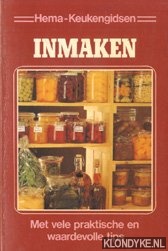 Diverse auteurs - Inmaken. Met vele praktische en waardevolle tips. (Hema keukengidsen)
