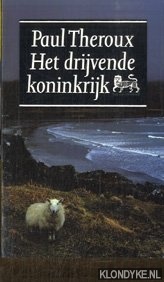 Theroux, Paul - Het drijvende koninkrijk