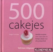 Connolly, fergal - 500 Cupcakes. Heerlijke recepten voor zowel zoete als hartige cakejes voor elke gelegenheid