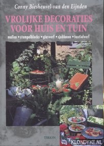 Biesheuvel-van den Eijnden, Conny - Vrolijke decoraties voor huis en tuin