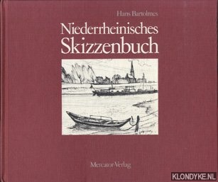 Bartolmes, Hans - Niederrheinisches Skizzenbuch