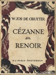 Gruyter, W.Jos de - Czanne en Renoir