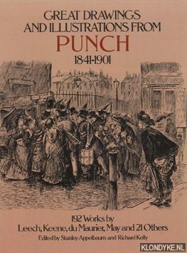 Appelbaum, Stanley & Richard Kelly - Great drawings and illustrations from Punch 1841-1901 192 works by Leech, Keene, du Maurier, May and 21 others