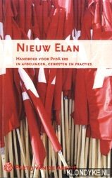 Diverse auteurs - Nieuw elan. Handboek voor PvdA''ers in afdelingen, gewesten en fracties