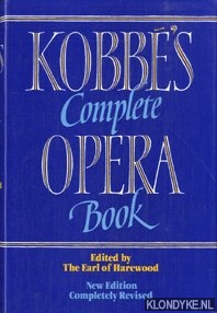 Harewood, The Aerl of - Kobb 's complete opera book