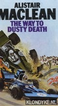 Maclean, Alistair - The way to dusty death