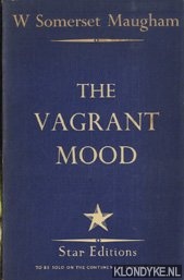 Somerset Maugham, W. - The Vagrant Mood