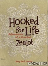 Temple, Mary Beth - Hooked for Life. Adventures of a Crochet Zealot