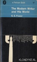 Fraser, G.S. - The modern writer and his world
