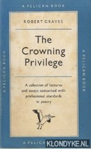 Graves, Robert - The crowning privilege