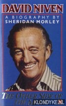 Morley, Sheridan - David Niven a biography. The other side of the moon