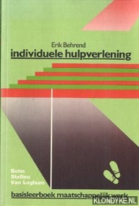 Behrend, Erik - Individuele hulpverlening. Basisleerboek maatschappelijk werk