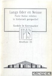 Keersmaeker, Goedele de - Langs Oder en Neisse Pools-Duitse relaties in historisch perspectief