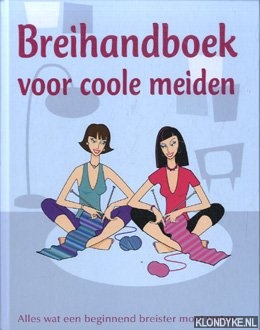 Trench, Nicki - Beihandboek voor coole meiden. Alles wat een beginnend breister moet weten