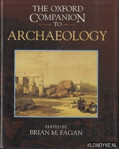 Fagan, Brian M. - The Oxford Companion to Archaeology