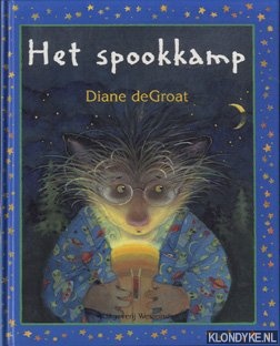 Groat, Diana de - Het spookkamp