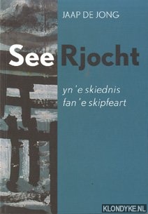 Jong, Jaap de - See Rjocht yn  skiednis fan  skipfeart