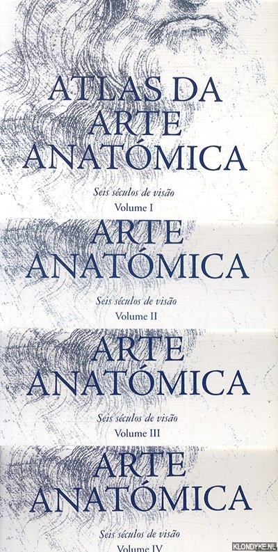 Diverse auteurs - Atlas da arte anatmica. Seis sculos de visao
