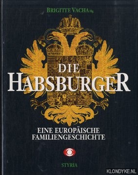 Vacha, Brigitte - Die Habsburger. Eine europische Familiengeschichte