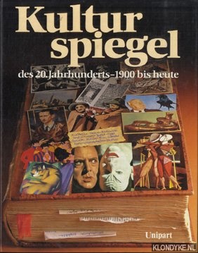 Bhm, Ekkehart en anderen - Kulturspiegel des 20. Jahrhundrets - 1900 bis heute