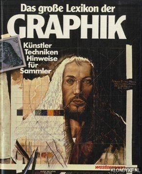 Agte, Rolf - Das grosse Lexicon der Graphic. Knstler, techniken, Hinweise fr Sammler