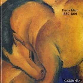 Diverse auteurs - Franz Marc 1880-1916