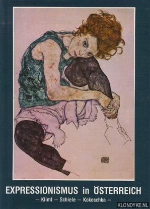 Plank, Hans - Expressionismus in sterreich. Klimt - Schiele - Kokoschka