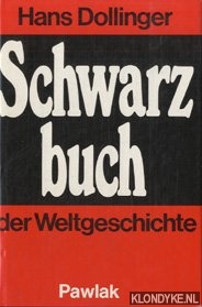 Dollinger, Hans - Schwarz buch der weltgeschichte 5000 jahre der mensch des menschen-feind