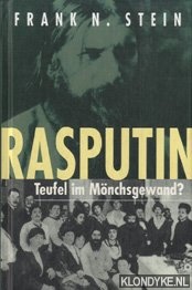 Stein, Frank N. - Rasputin. Teufel im mnchsgewand?,