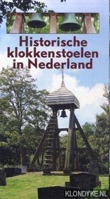 Plantinga, Wil - Historische klokkenstoelen in Nederland