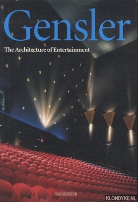 Iannacci, Anthony - Gensler. The Architecture of Entertainment