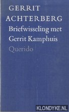 Achterberg, Gerrit - Briefwisseling met Gerrit Kamphuis