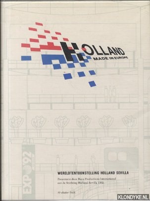 Diverse auteurs - Wereldtentoonstelling Holland Sevilla - Presentatie door Reco Productions International aan de Stichting Holland-Sevilla 1992