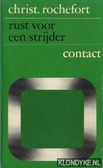 Rochefort, Christiane - Rust voor een strijder