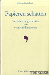 Diverse vrouwelijke auteurs - Papieren schatten. Verhalen en gedichten van vrouwelijke auteurs