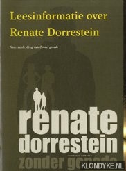 Speet, Fleur e.a. - Leesinformatie over Renate Dorrestein (naar aanleiding van zonder genade)