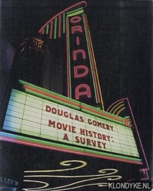 Gomery, Douglas - Movie history: a survey