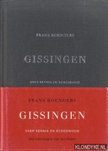 Boenders, Frans - Gissingen. Over kennis en schoonheid (met tekeningen van Jan Fabre)