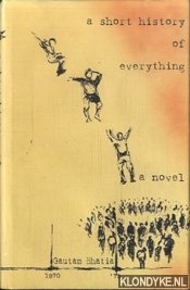 Bhatia, Gautam - A short history of everything